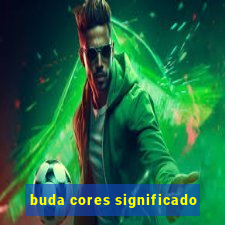 buda cores significado